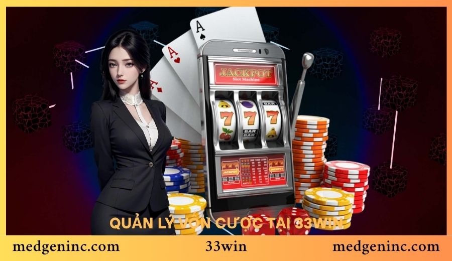 Cách quản lý vốn khi chơi tại 33Win giúp tránh mất trắng