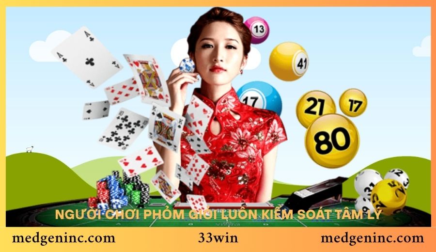 Người chơi phỏm giỏi luôn kiểm soát tâm lý