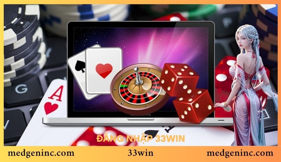 Link đăng nhập 33WIN mới nhấct hôm nay – Không bị chặn cho tân thủ