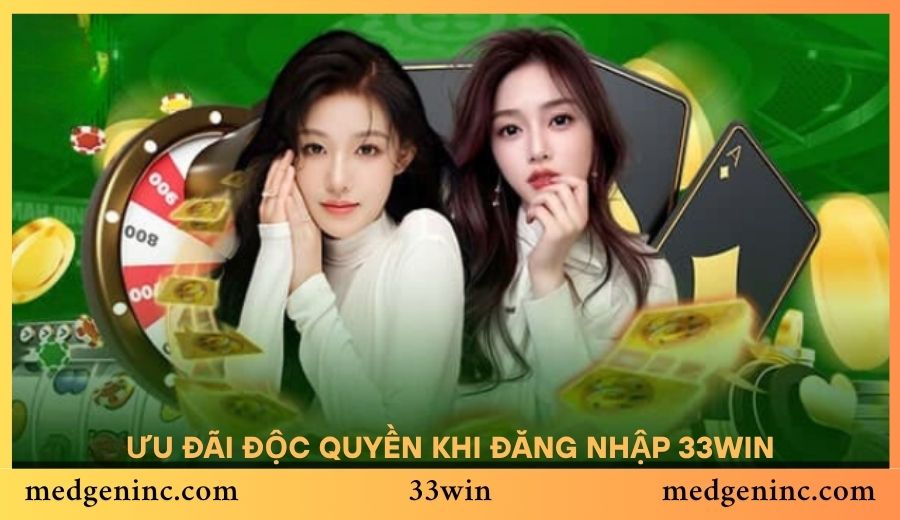 Ưu đãi độc quyền khi đăng nhập 33win
