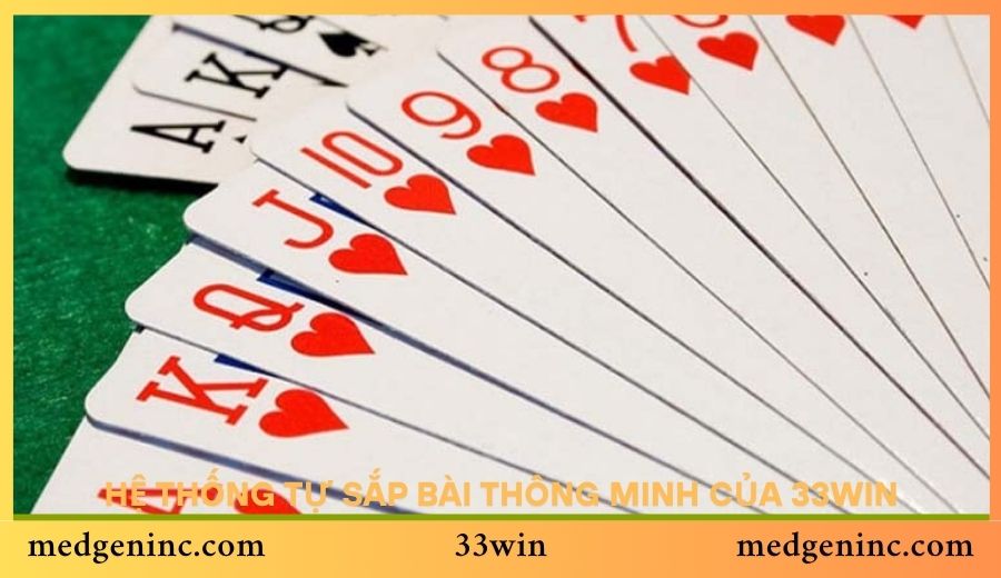 Hệ thống tự sắp bài thông minh của 33win