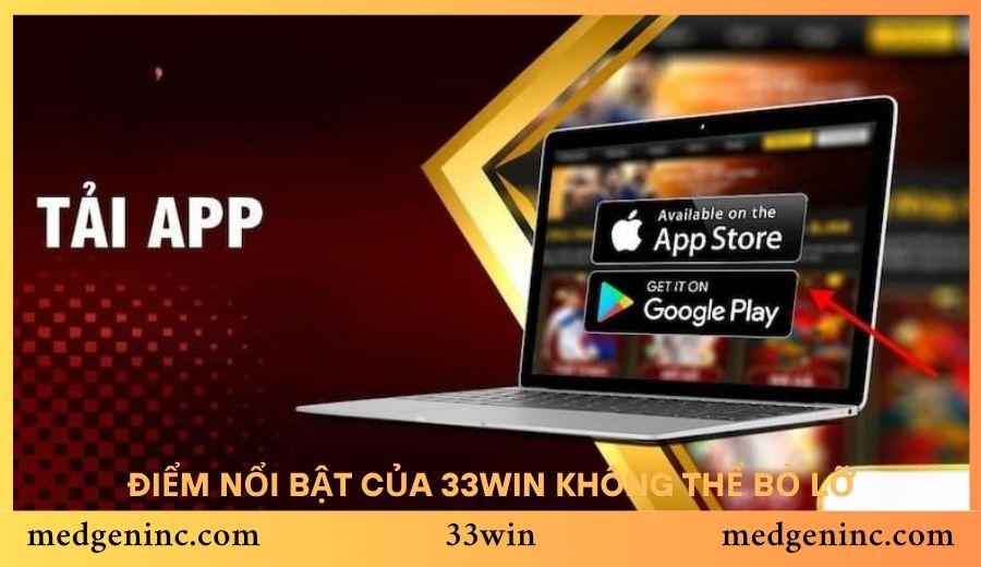 Điểm nổi bật của 33win không thể bỏ lỡ